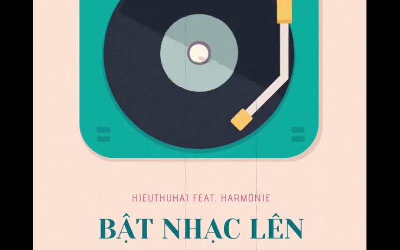 Bật nhạc lên - HIEUTHUHAI