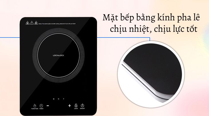 Bếp điện từ Lock&Lock EJI411 sở hữu mặt bếp bằng kính pha lê chịu nhiệt, chịu lực tốt