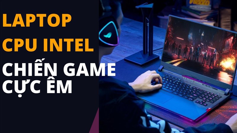 Top 6 laptop CPU Intel cấu hình ngon cực đáng sắm nhất tháng 10 tại Thế Giới Di Động