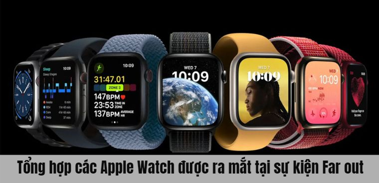 Tổng hợp các Apple Watch được ra mắt tại sự kiện Apple 2022