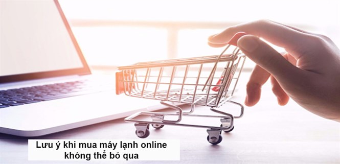 Lưu ý khi mua máy lạnh online không thể bỏ qua