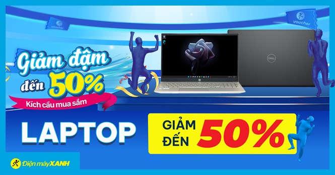 Laptop giảm sốc lên đến 50% - Deal bỏng tay chỉ có trong tháng 10, đừng bỏ lỡ!