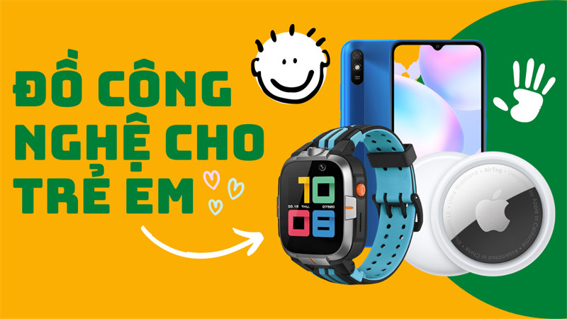 Đâu là những món đồ công nghệ cần thiết mà phụ huynh nên trang bị cho trẻ khi ra ngoài?