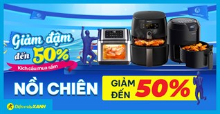 Kích cầu mua sắm - Nồi chiên không dầu giảm cực ngầu đến 50%