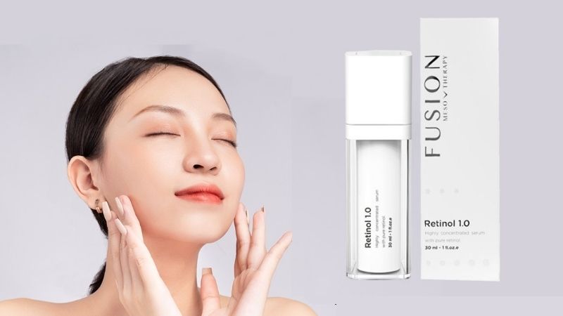 Tác dụng của retinol Fusion