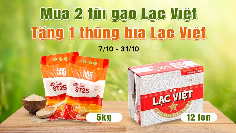 Từ 7/10 – 31/10/2022, mua 2 túi gạo Lạc Việt 5kg tặng 1 thùng bia Lạc Việt