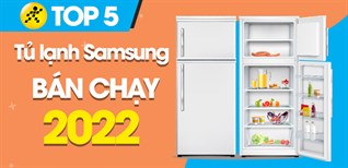 Top 5 tủ lạnh Samsung bán chạy nhất năm 2022 tại Kinh Nghiệm Hay