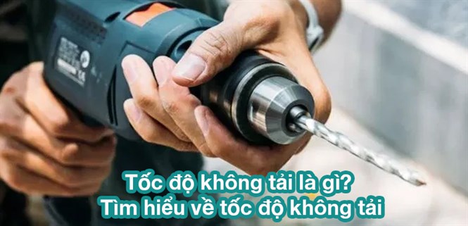 Tốc độ không tải là gì? Tìm hiểu về tốc độ không tải