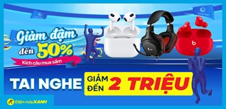 Sale cực mạnh: Tai nghe giảm thẳng giá đến gần 2 triệu đồng, thời cơ đây rồi!