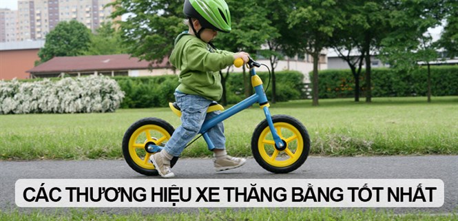 7 thương hiệu xe thăng bằng tốt nhất cho trẻ hiện nay