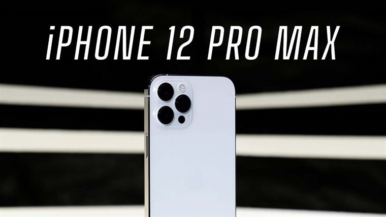 Cấu hình iPhone 12 Pro, iPhone 12 Pro Max như thế nào ở thời điểm này?