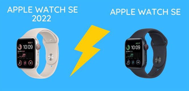 So sánh Apple Watch SE 2022 và SE 2020: Có nên lên đời không?