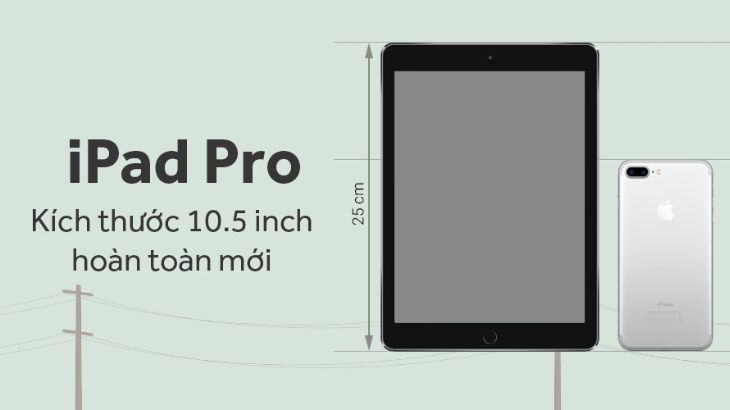 iPad Pro 10.5 mỏng 6.1 mm và nặng chỉ 469 g