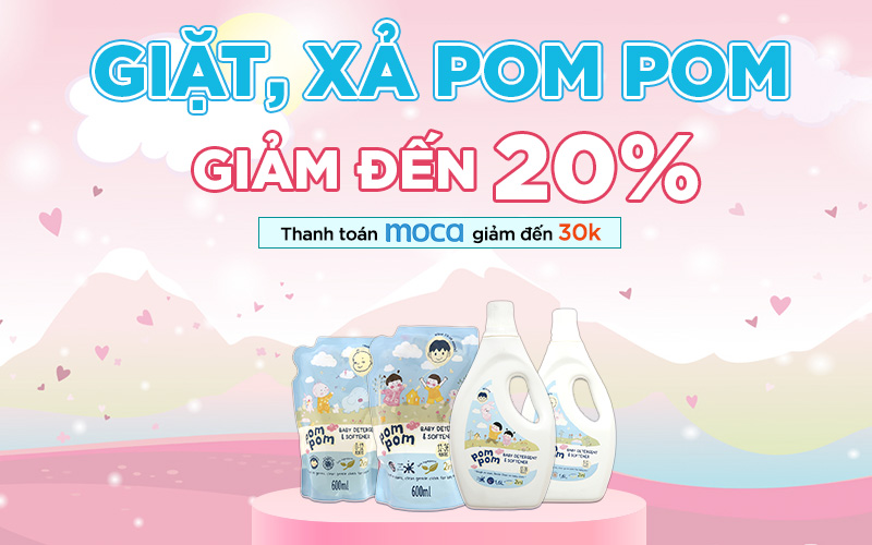 Từ 10/10 - 31/10/2022, giặt, xả Pompom cho bé giảm đến 20%