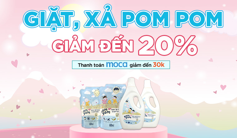 Từ 10/10 - 31/10/2022, giặt, xả Pompom cho bé giảm đến 20%