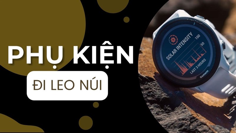 Đi leo núi cần mang gì?