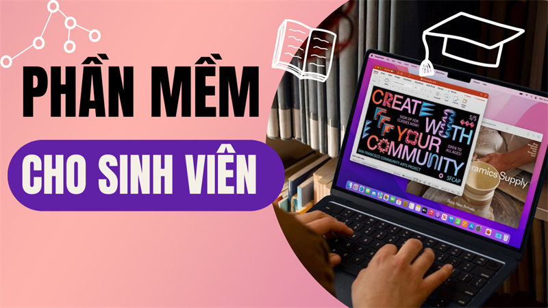 Các phần mềm cần thiết cho laptop mà sinh viên có thể chưa biết!