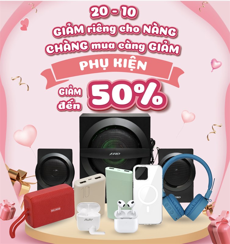 Mừng 20/10, săn ngay loạt phụ kiện giá rẻ, deal hời chưa đến 500K