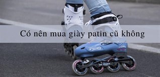 Có nên mua giày patin cũ? Kinh nghiệm chọn giày patin cũ chất lượng