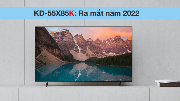 Google Tivi Sony 4K 55 inch KD-55X85K - Một ký tự cuối cùng