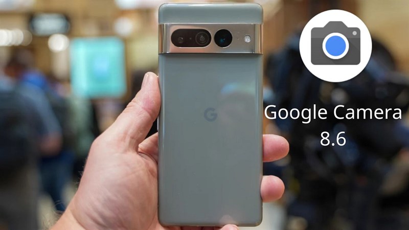 5 tính năng trên Google Camera 5 tính năng trên Google Camera