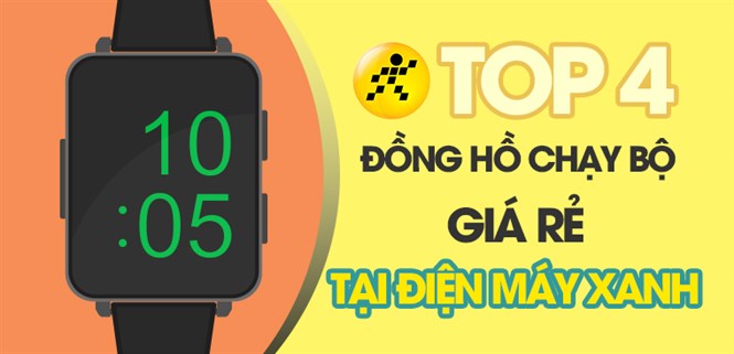 Top 4 đồng hồ chạy bộ giá rẻ tốt nhất đáng mua tại Điện máy XANH