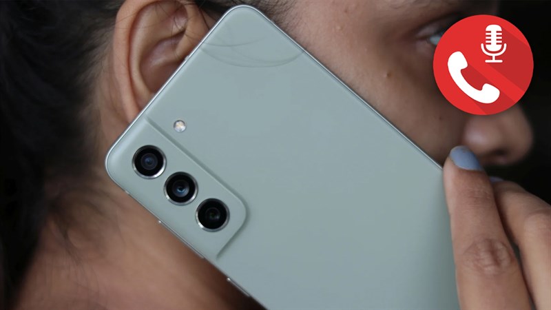 Cách bật ghi âm cuộc gọi tự động trên điện thoại Samsung