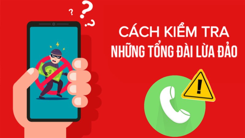 Cách kiểm tra số điện thoại lừa đảo
