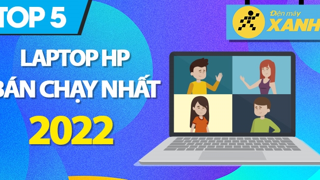 Top 5 laptop HP bán chạy nhất năm 2022 tại Điện máy XANH Top 5 Laptop Hp Bán Chạy Nhất Năm 2022 Tại Điện Máy Xanh