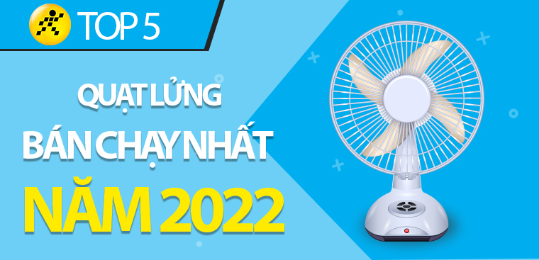 Top 5 quạt lửng bán chạy nhất năm 2022 tại Điện máy XANH