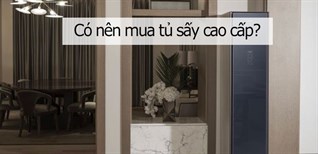 Có nên mua tủ sấy quần áo cao cấp không? Tư vấn chọn mua tủ sấy quần áo cao cấp