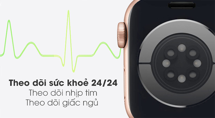 Apple Watch S6 LTE 40mm hỗ trợ chế độ theo dõi sức khỏe 24/24