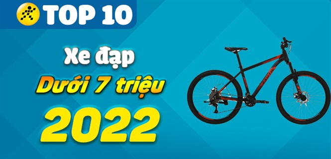 Top 10 xe đạp dưới 7 triệu bán chạy nhất năm 2022 tại Điện máy XANH