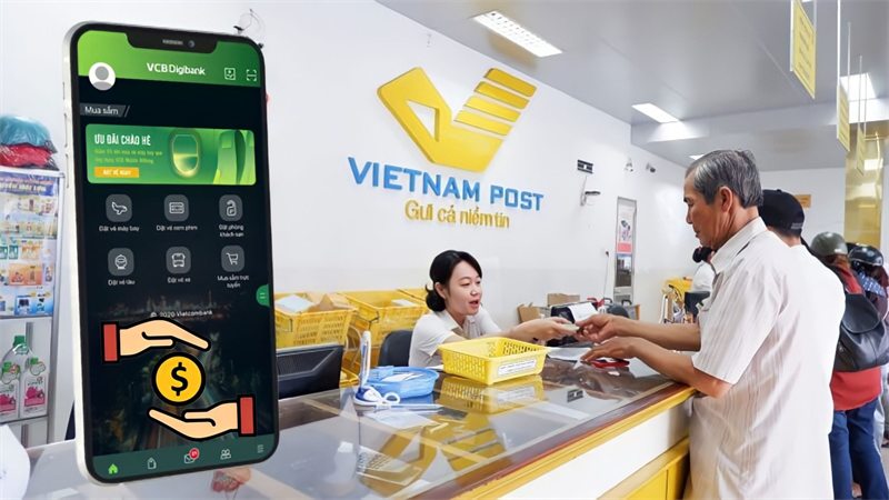 Cách nộp/rút tiền mặt tài khoản Vietcombank tại Bưu điện VNPost