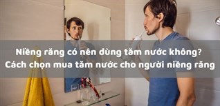 Tất cả mọi thứ bạn cần biết về đầu tăm nước cho răng niềng 