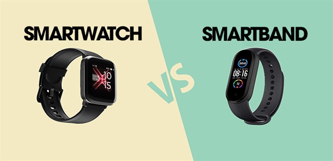 So sánh smartwatch và smartband. Nên mua smartwatch hay smartband?