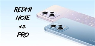 Redmi Note 12 Pro có gì mới: Màn hình 120 Hz, chip Dimensity 1080, giá từ 5.8 triệu