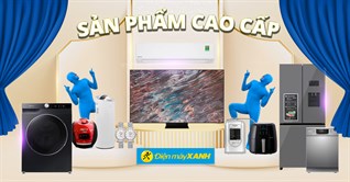 [LẦN ĐẦU] Trải nghiệm dịch vụ mua hàng cao cấp tại siêu thị Điện máy XANH