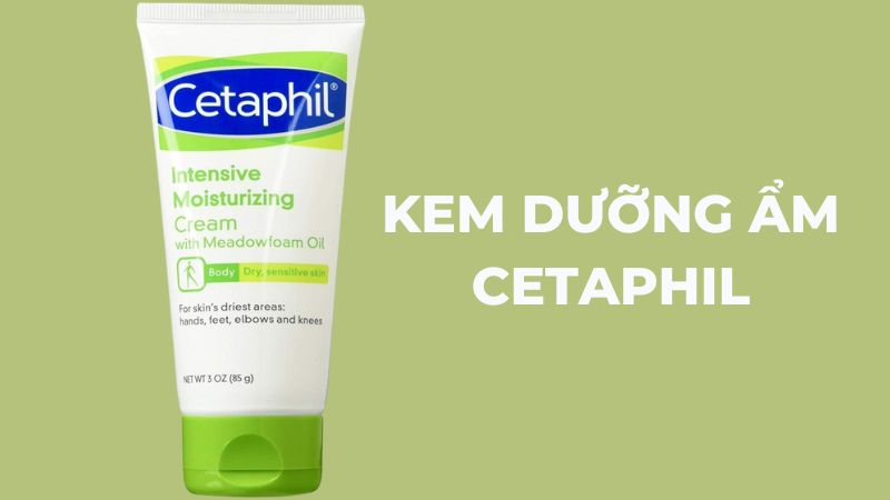 Kem dưỡng ẩm cho da khô Cetaphil Intensive Moisturising Cream