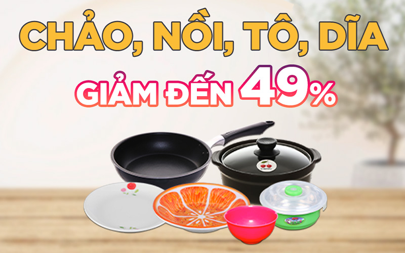 Từ 03/11 – 30/11/2022, chảo, nồi, tô, dĩa các loại giảm đến 49%