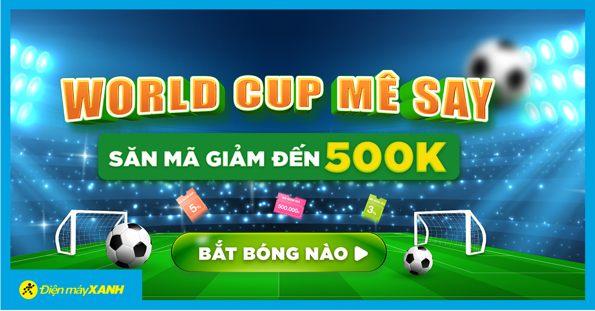 Mini Game: World Cup Mê Say - Nhận Ngay Mã Giảm Đến 500K | Tin Khuyến Mãi