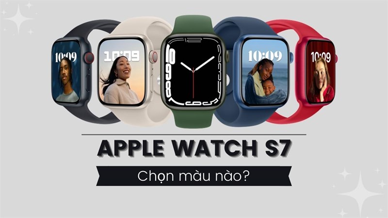 Bạn hợp với màu nào của Apple Watch 7 series? Dân chơi hệ phong thuỷ chớ nên bỏ lỡ