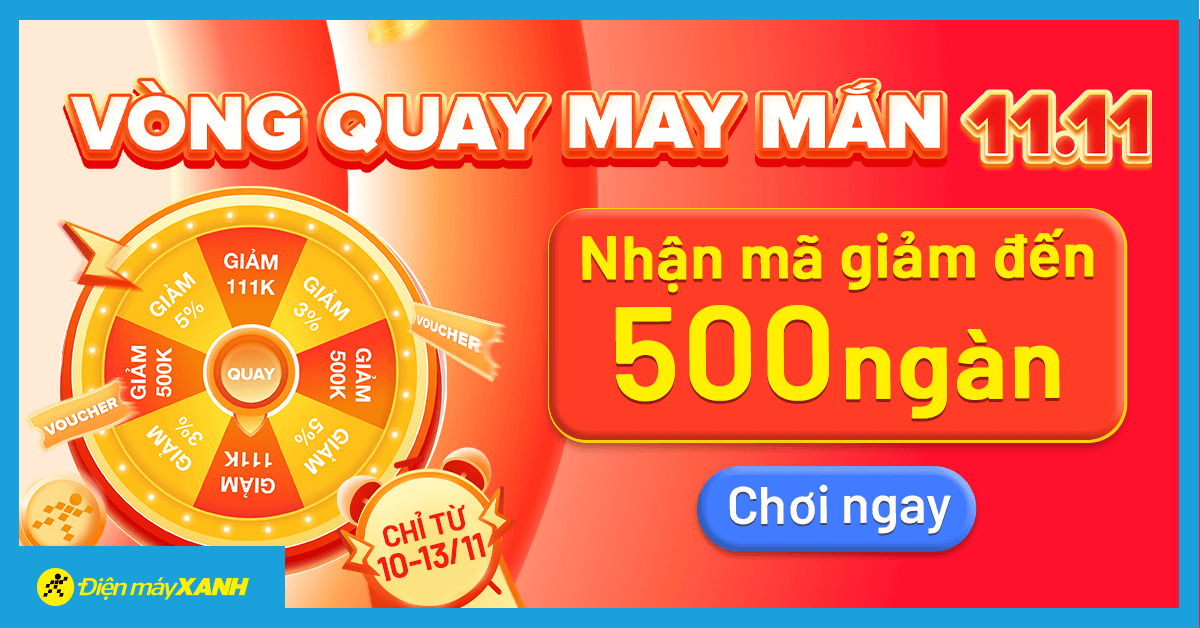 Vòng Quay May Mắn 11.11, Cơ Hội Nhận Mã Giảm Đến 500K | Tin Khuyến Mãi