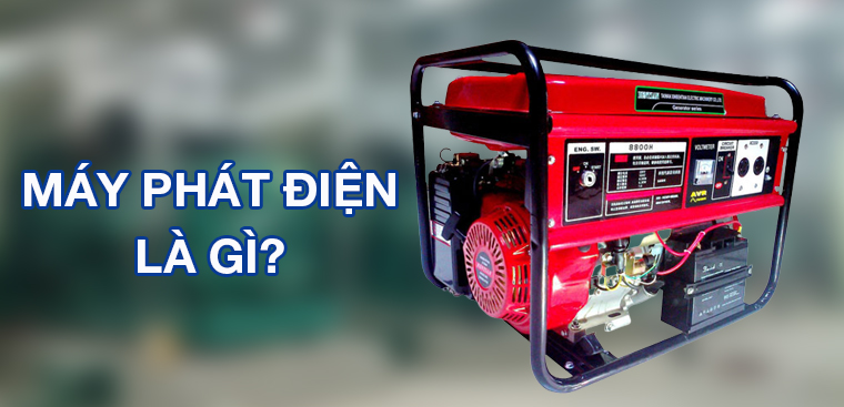 Máy phát điện là gì? Phân loại, cấu tạo, nguyên lý hoạt động