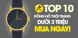 Top 10 đồng hồ thời trang dưới 3 triệu bán chạy nhất năm 2022 tại Điện máy XANH