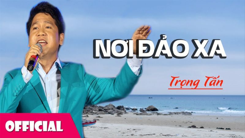 Nơi đảo xa - Trọng Tấn