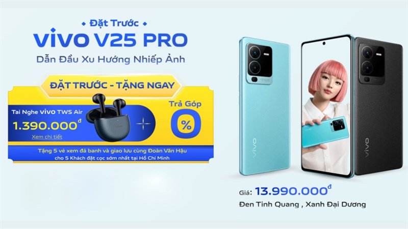 Mách bạn bộ quà đi kèm cực hấp dẫn khi đặt trước Vivo V25 Pro 5G