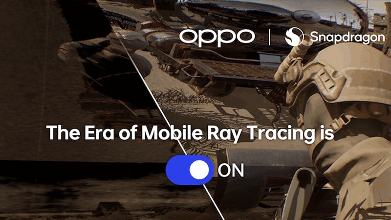 OPPO trình diễn giải pháp ray tracing cho thiết bị di động mới OPPO trình diễn giải pháp ray tracing cho thiết bị di động mới
