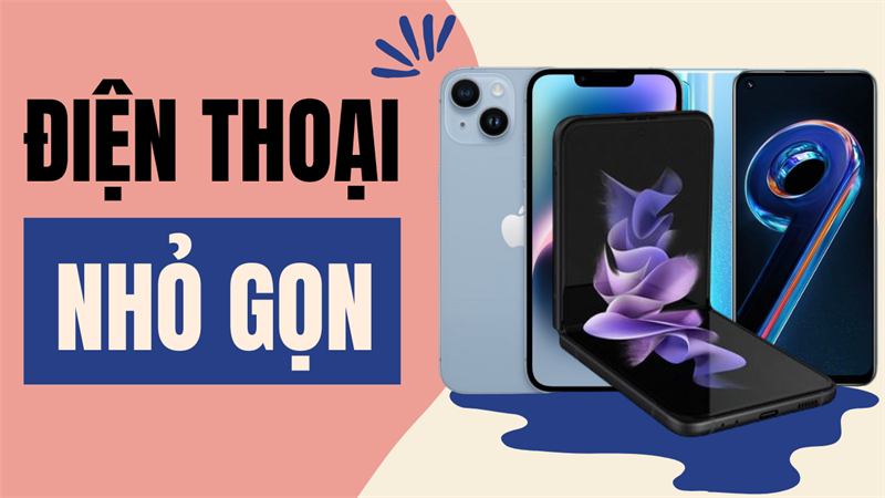 Dùng một tay vẫn cứ là 'okela' với TOP điện thoại nhỏ gọn, con gái sử dụng vẫn thích! Dùng một tay vẫn cứ là 'okela' với TOP điện thoại nhỏ gọn, con gái sử dụng vẫn thích!