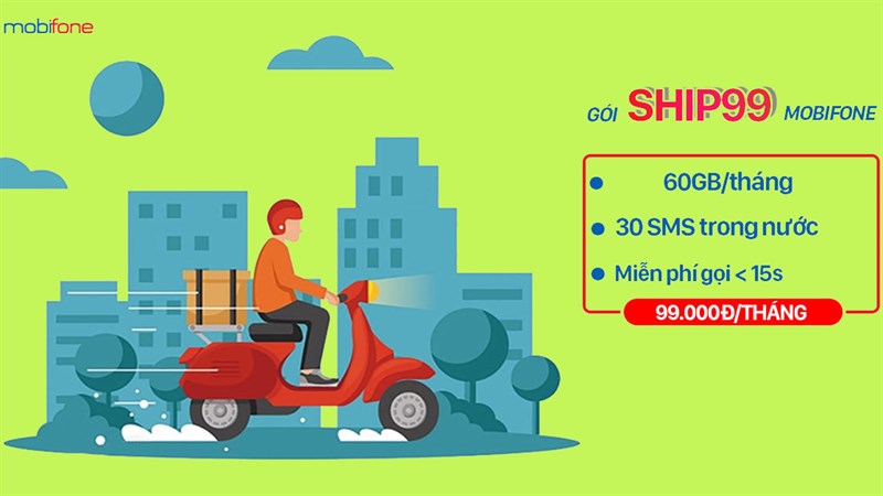 Cách đăng ký gói Ship99 MobiFone Cách đăng ký gói Ship99 MobiFone